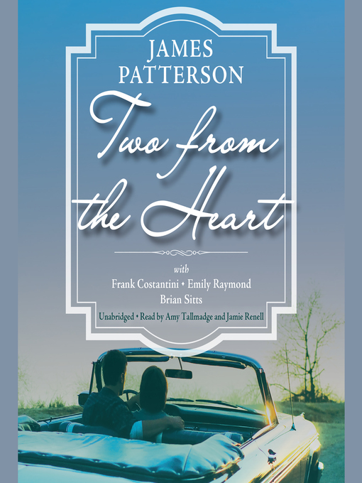 Title details for Two from the Heart by James Patterson - Available
